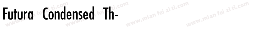 Futura Condensed Th字体转换